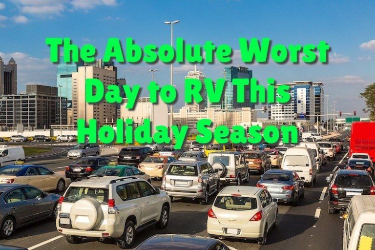 The Absolute Worst Day to RV This Holiday Season