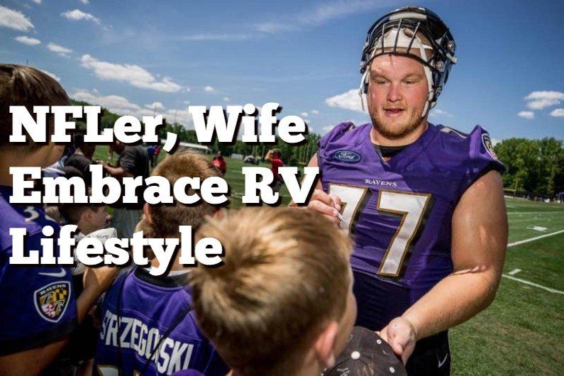 NFL Player, Wife Embrace RV Lifestyle 1 NFL Player, Wife Embrace RV Lifestyle 1