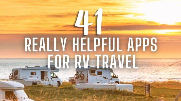 41 Really Helpful Apps for RV Travel